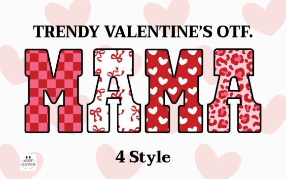 Trendy Valentine's: A Font Family for Heartfelt Projects